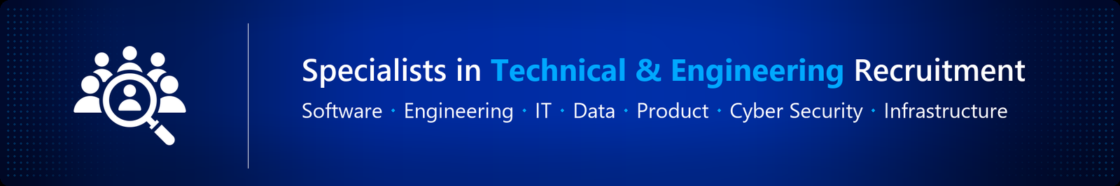 Specialists in Technical and Engineering Recruitment — Software, Engineering, IT, Data, Product, Cyber Security, Infrastructure